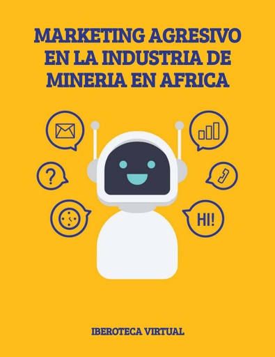 MARKETING AGRESIVO EN LA INDUSTRIA DE MINERIA EN AFRICA