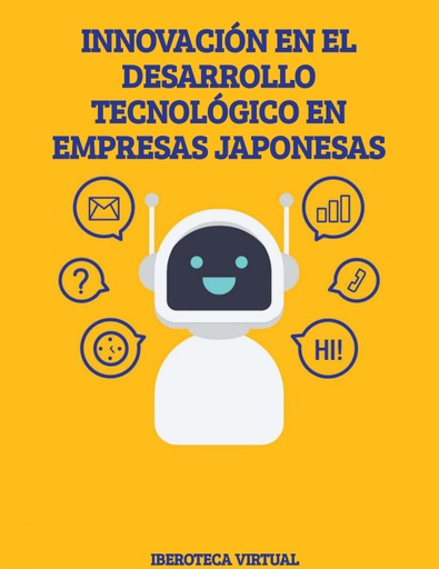 INNOVACIÓN EN EL DESARROLLO TECNOLÓGICO EN EMPRESAS JAPONESAS