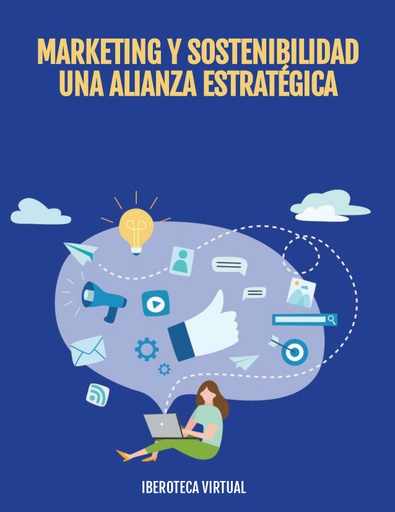 MARKETING Y SOSTENIBILIDAD UNA ALIANZA ESTRATÉGICA