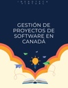 GESTIÓN DE PROYECTOS DE SOFTWARE EN CANADÁ