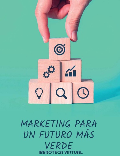 MARKETING PARA UN FUTURO MÁS VERDE