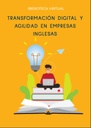 TRANSFORMACIÓN DIGITAL Y AGILIDAD EN EMPRESAS INGLESAS