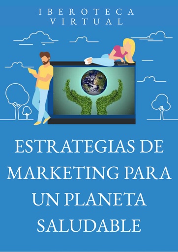 ESTRATEGIAS DE MARKETING PARA UN PLANETA SALUDABLE