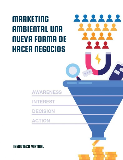 MARKETING AMBIENTAL UNA NUEVA FORMA DE HACER NEGOCIOS