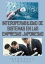 INTEROPERABILIDAD DE SISTEMAS EN LAS EMPRESAS JAPONESAS