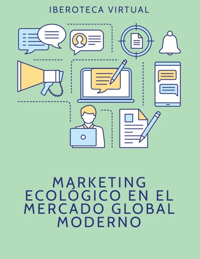 MARKETING ECOLÓGICO EN EL MERCADO GLOBAL MODERNO
