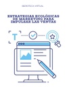 ESTRATEGIAS ECOLÓGICAS DE MARKETING PARA IMPULSAR LAS VENTAS