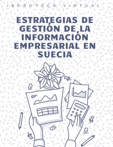 ESTRATEGIAS DE GESTIÓN DE LA INFORMACIÓN EMPRESARIAL EN SUECIA