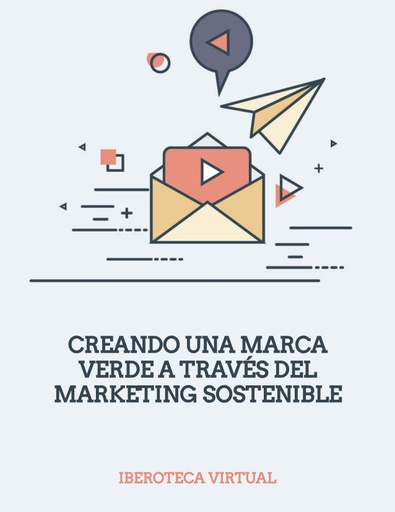 CREANDO UNA MARCA VERDE A TRAVÉS DEL MARKETING SOSTENIBLE