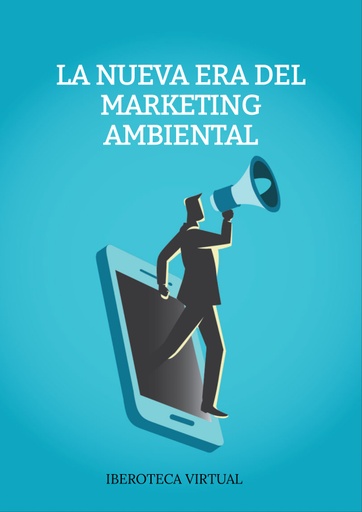 LA NUEVA ERA DEL MARKETING AMBIENTAL