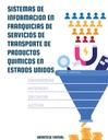 SISTEMAS DE INFORMACION EN FRANQUICIAS DE SERVICIOS DE TRANSPORTE DE PRODUCTOS QUIMICOS EN ESTADOS UNIDOS
