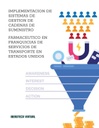 IMPLEMENTACION DE SISTEMAS DE GESTION DE CADENAS DE SUMINISTRO FARMACEUTICO EN FRANQUICIAS DE SERVICIOS DE TRANSPORTE EN ESTADOS UNIDOS