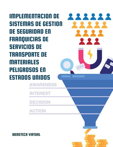 IMPLEMENTACION DE SISTEMAS DE GESTION DE SEGURIDAD EN FRANQUICIAS DE SERVICIOS DE TRANSPORTE DE MATERIALES PELIGROSOS EN ESTADOS UNIDOS