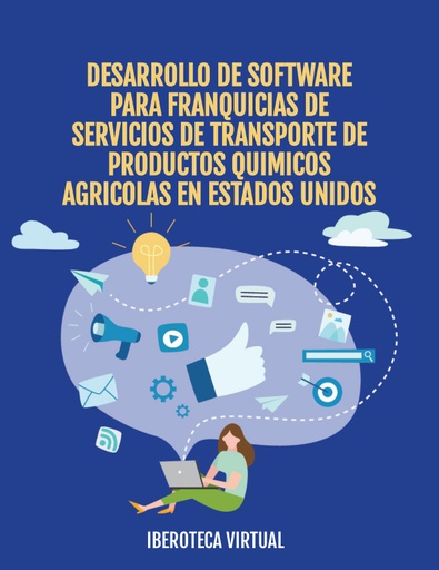DESARROLLO DE SOFTWARE PARA FRANQUICIAS DE SERVICIOS DE TRANSPORTE DE PRODUCTOS QUIMICOS AGRICOLAS EN ESTADOS UNIDOS