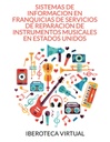 SISTEMAS DE INFORMACION EN FRANQUICIAS DE SERVICIOS DE REPARACION DE INSTRUMENTOS MUSICALES EN ESTADOS UNIDOS