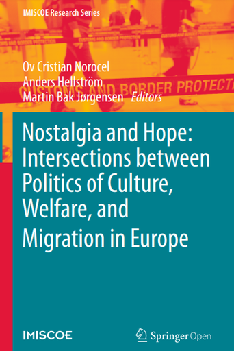 Nostalgia and Hope: Intersections between Politics of Culture, Welfare, and Migration in Europe