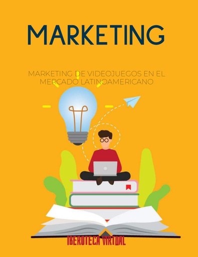 MARKETING DE VIDEOJUEGOS EN EL MERCADO LATINOAMERICANO