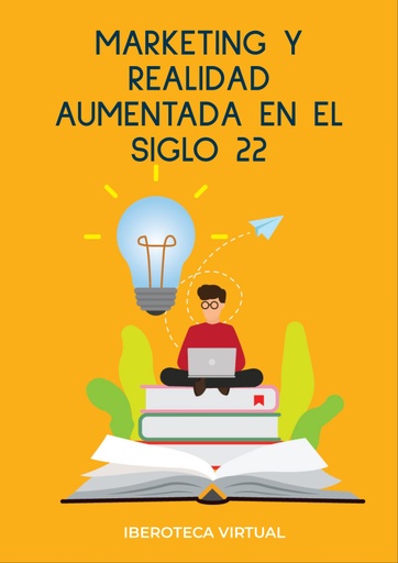 MARKETING Y REALIDAD AUMENTADA EN EL SIGLO 22