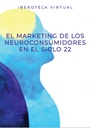 EL MARKETING DE LOS NEUROCONSUMIDORES EN EL SIGLO 22