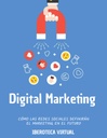 CÓMO LAS REDES SOCIALES DEFINIRÁN EL MARKETING EN EL FUTURO