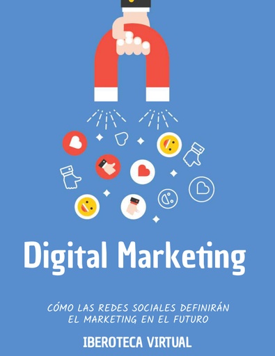 CÓMO LAS REDES SOCIALES DEFINIRÁN EL MARKETING EN EL FUTURO