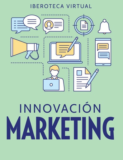 INNOVACIÓN Y MARKETING EN EL SIGLO 22
