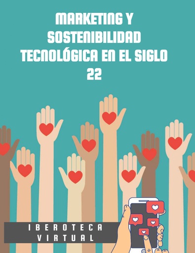 MARKETING Y SOSTENIBILIDAD TECNOLÓGICA EN EL SIGLO 22