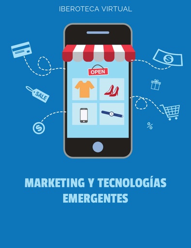 MARKETING Y TECNOLOGÍAS EMERGENTES