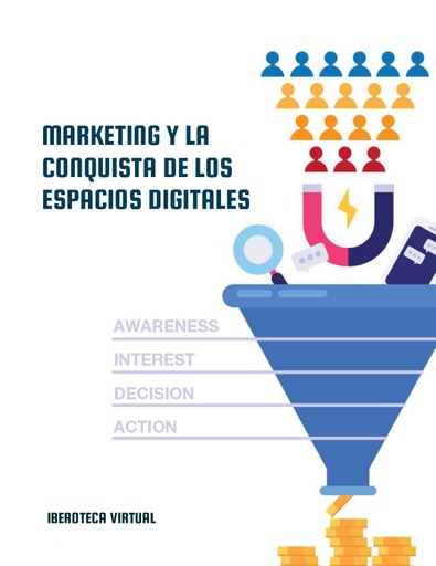MARKETING Y LA CONQUISTA DE LOS ESPACIOS DIGITALES