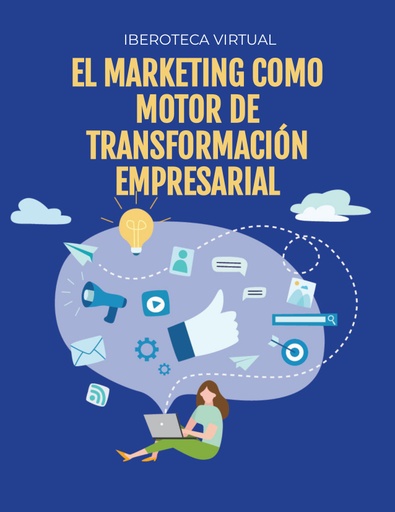 EL MARKETING COMO MOTOR DE TRANSFORMACIÓN EMPRESARIAL