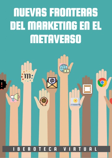 NUEVAS FRONTERAS DEL MARKETING EN EL METAVERSO