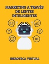 MARKETING A TRAVÉS DE LENTES INTELIGENTES
