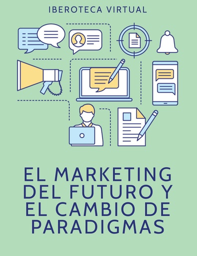 EL MARKETING DEL FUTURO Y EL CAMBIO DE PARADIGMAS
