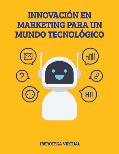 INNOVACIÓN EN MARKETING PARA UN MUNDO TECNOLÓGICO