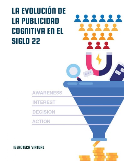 LA EVOLUCIÓN DE LA PUBLICIDAD COGNITIVA EN EL SIGLO 22