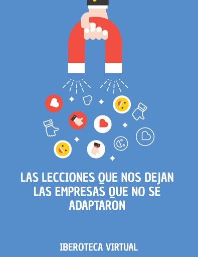 LAS LECCIONES QUE NOS DEJAN LAS EMPRESAS QUE NO SE ADAPTARON