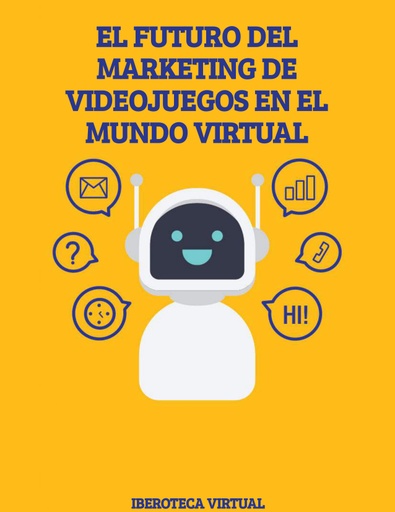 EL FUTURO DEL MARKETING DE VIDEOJUEGOS EN EL MUNDO VIRTUAL