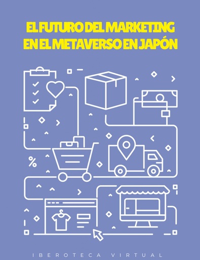 EL FUTURO DEL MARKETING EN EL METAVERSO EN JAPÓN