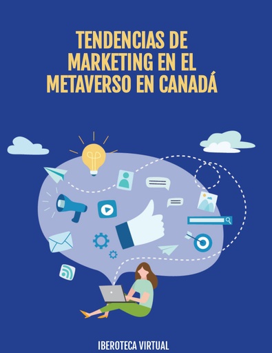 TENDENCIAS DE MARKETING EN EL METAVERSO EN CANADÁ