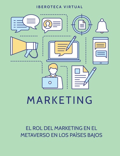 EL ROL DEL MARKETING EN EL METAVERSO EN LOS PAÍSES BAJOS