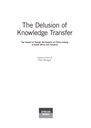 The Delusion of Knowledge Transfer