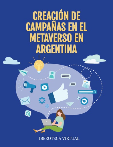 CREACIÓN DE CAMPAÑAS EN EL METAVERSO EN ARGENTINA