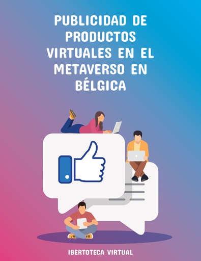 PUBLICIDAD DE PRODUCTOS VIRTUALES EN EL METAVERSO EN BÉLGICA