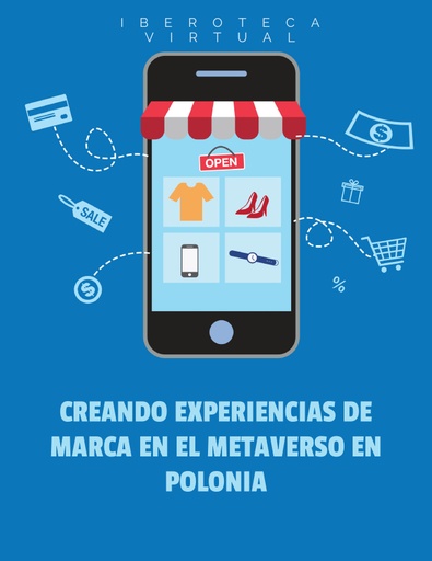 CREANDO EXPERIENCIAS DE MARCA EN EL METAVERSO EN POLONIA