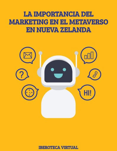 LA IMPORTANCIA DEL MARKETING EN EL METAVERSO EN NUEVA ZELANDA