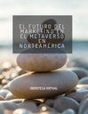 EL FUTURO DEL MARKETING EN EL METAVERSO EN NORTEAMÉRICA