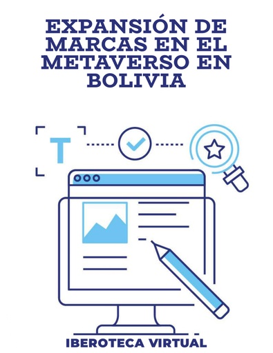 EXPANSIÓN DE MARCAS EN EL METAVERSO EN BOLIVIA