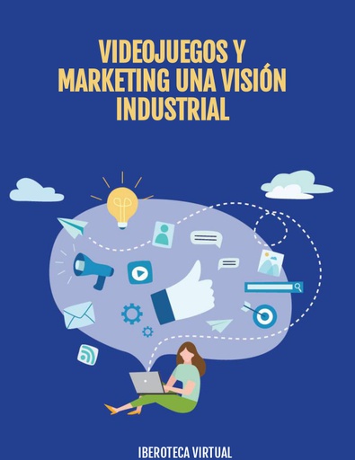 VIDEOJUEGOS Y MARKETING UNA VISIÓN INDUSTRIAL