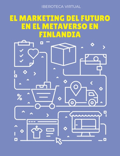 EL MARKETING DEL FUTURO EN EL METAVERSO EN FINLANDIA