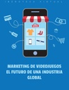 MARKETING DE VIDEOJUEGOS EL FUTURO DE UNA INDUSTRIA GLOBAL